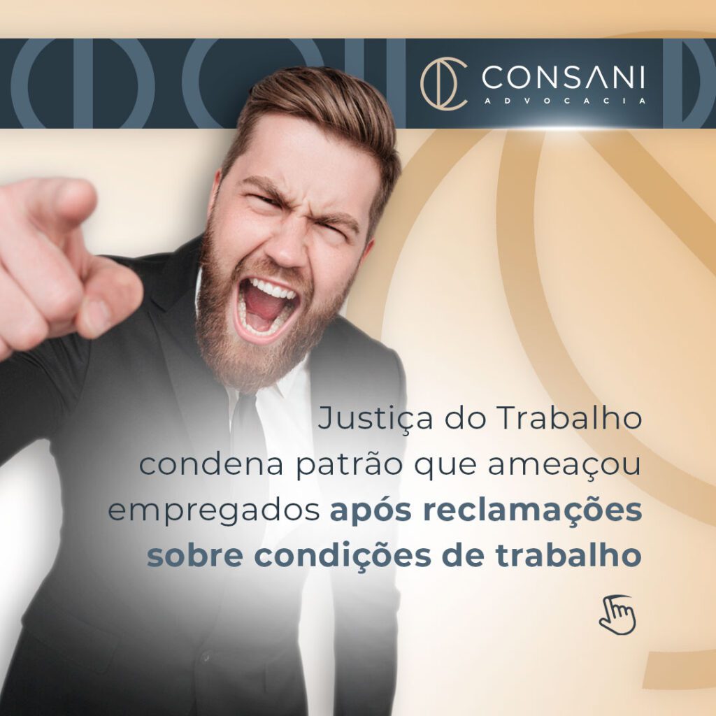 Justiça do Trabalho condena patrão que ameaçou empregados após reclamações sobre condições de trabalho