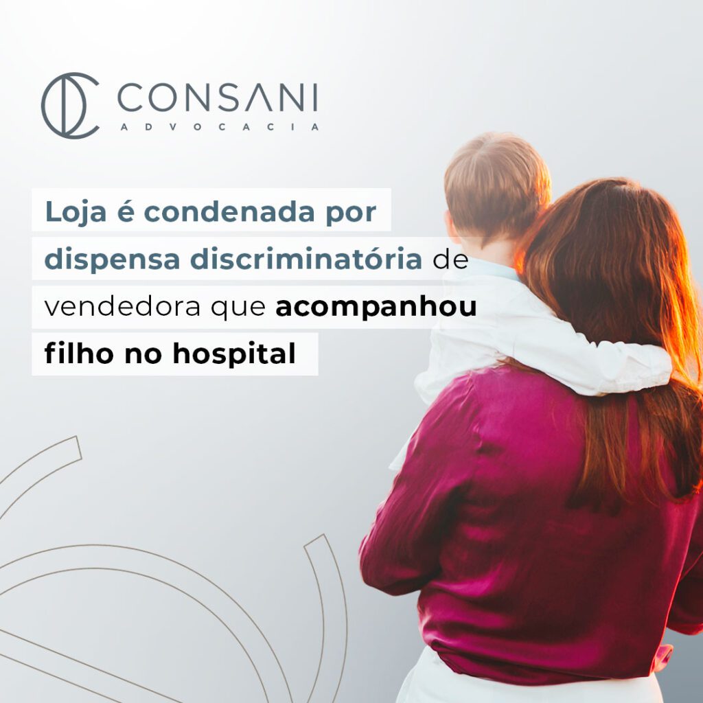 Loja de BH é condenada por dispensa discriminatória de vendedora que acompanhou filho no hospital