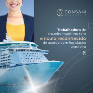 Trabalhadora de cruzeiro marítimo tem vínculo reconhecido de acordo com legislação brasileira