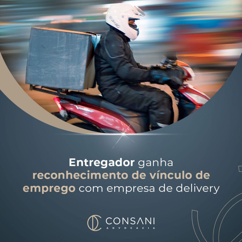 Entregador ganha reconhecimento de vínculo de emprego com empresa de delivery