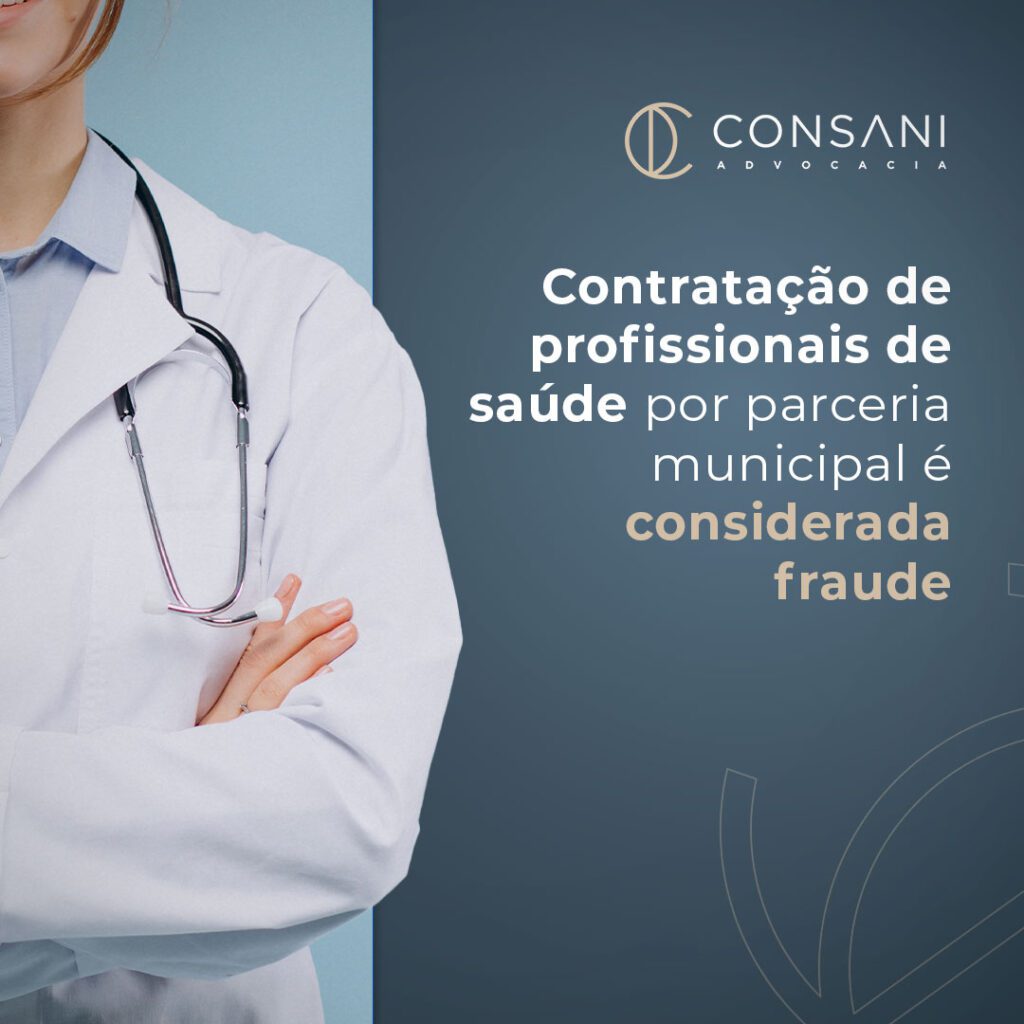 Contratação de profissionais de saúde por parceria municipal é considerada fraude