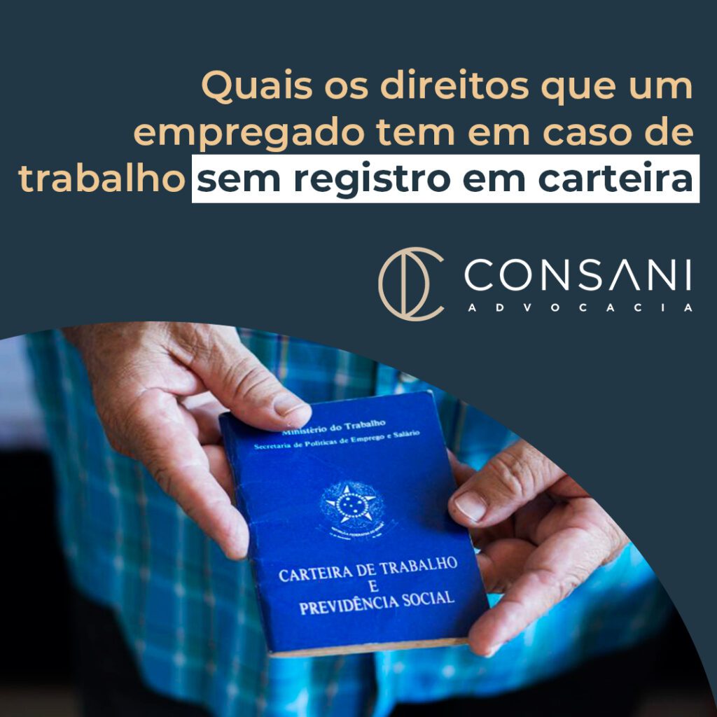 Quais os direitos que um empregado tem em caso de trabalho sem registro em carteira?