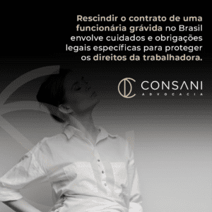 Rescindir o contrato de uma funcionária grávida no Brasil