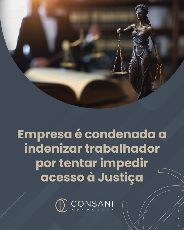 Empresa é condenada a indenizar trabalhador por tentar impedir acesso à Justiça