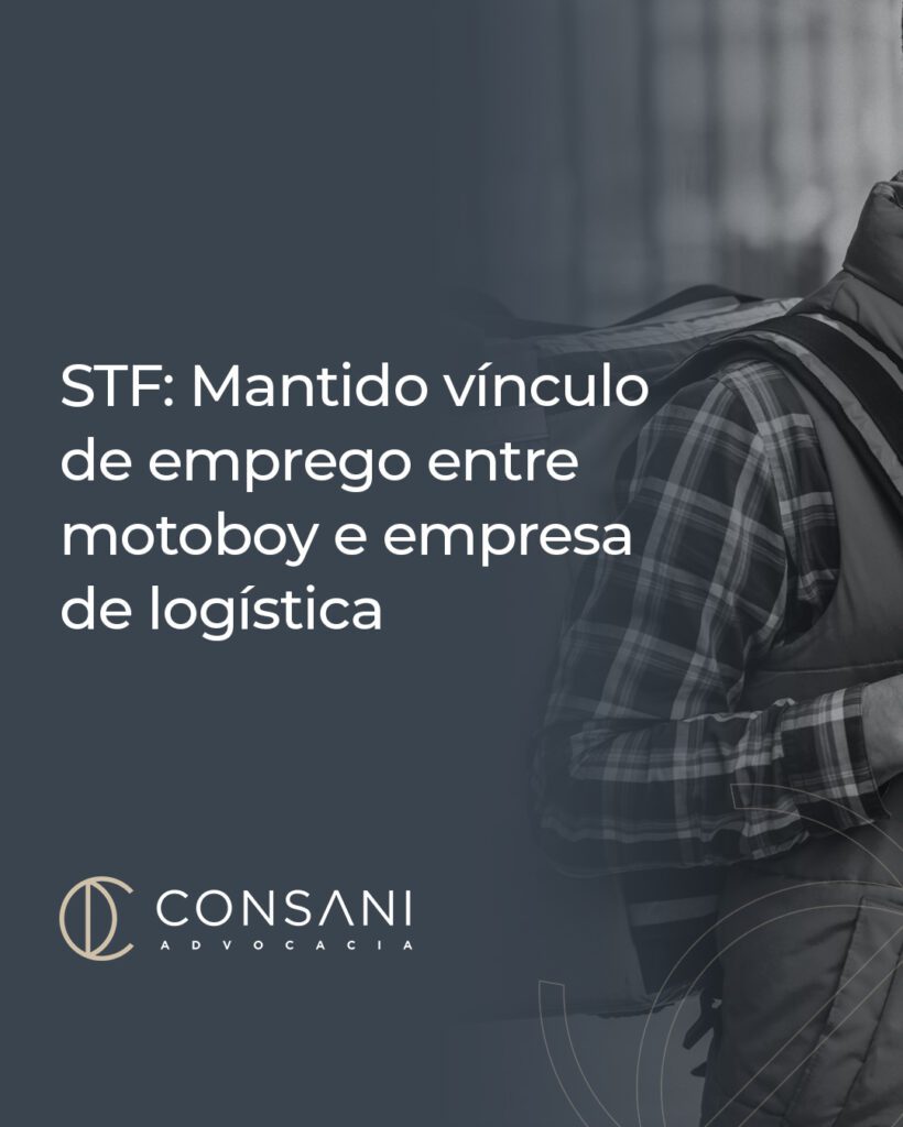STF - Mantido vínculo de emprego entre motoboy e empresa de logística