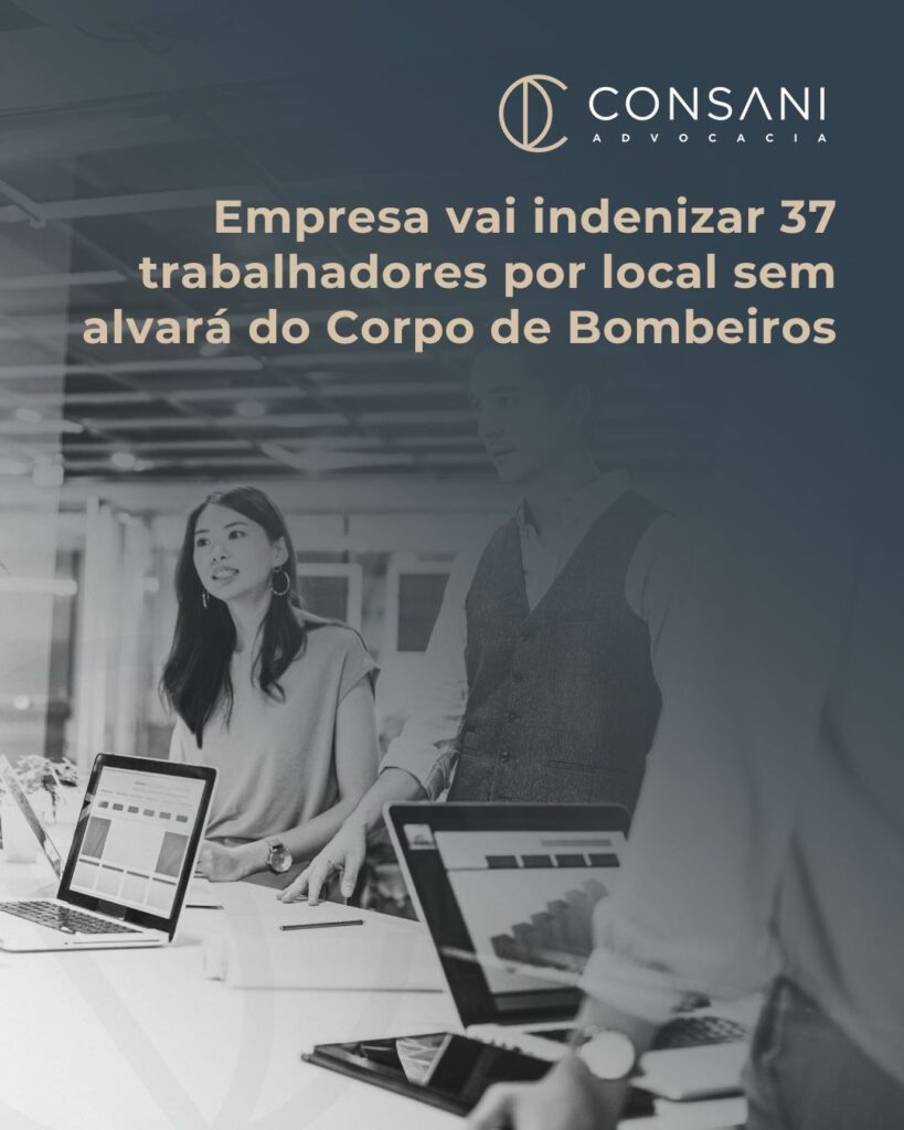 Empresa vai indenizar 37 trabalhadores por local sem alvará do Corpo de Bombeiros